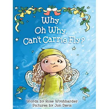 Why, Oh Why, Can't Carrie Fly?