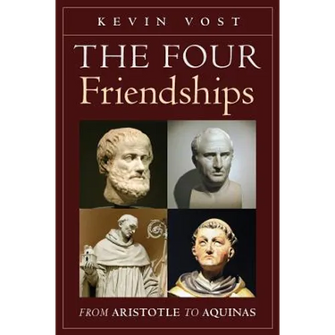 The Four Friendships: From Aristotle to Aquinas