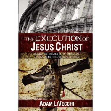 The Execution of Jesus Christ