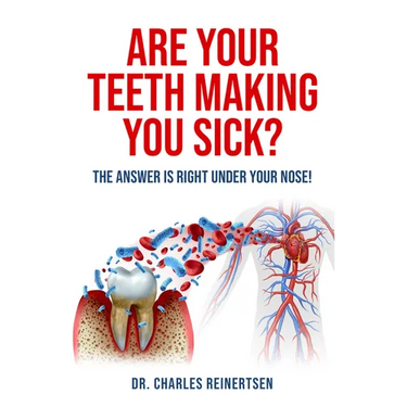 Are Your Teeth Making You Sick?