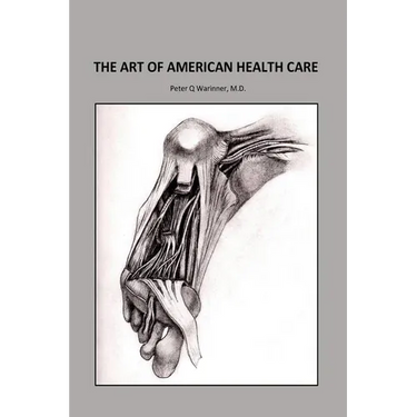 The Art of American Health Care