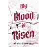 My Blood Is Risen