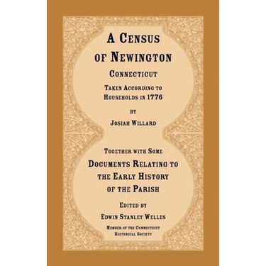 A Census of Newington, Connecticut Taken According to Households in 1776