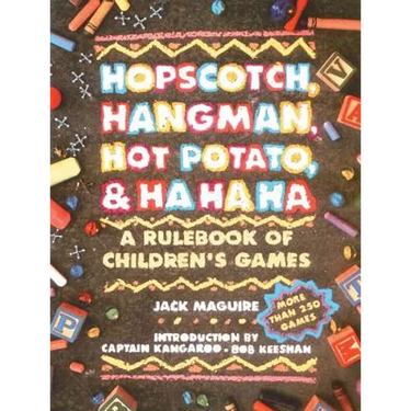 Hopscotch, Hangman, Hot Potato, & Ha Ha Ha
