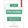 Proverbs: Wisdom for the Whole of Life