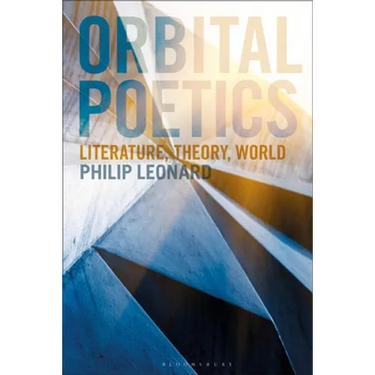 Orbital Poetics: Literature, Theory, World