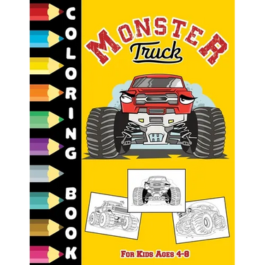 Monster Truck Coloring Book For Kids Ages 4-8: Cute and Fun Activity Book For Children's, Toddler, Boys and Girls who loves Monster car