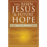 The Risen Jesus and Future Hope