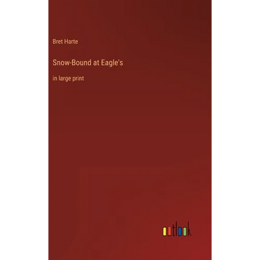 Snow-Bound at Eagle's: in large print
