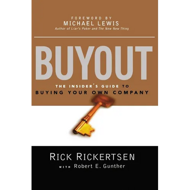 The Buyout: The Insider's Guide to Buying Your Own Company