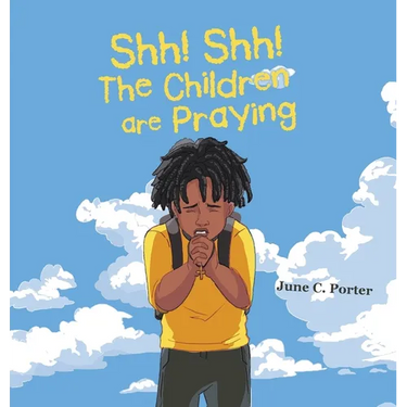 Shh! Shh! The Children are Praying