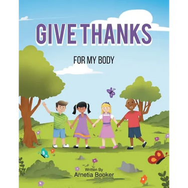 Give Thanks: For My Body