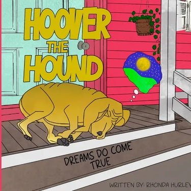 Hoover the Hound: Dreams Do Come True