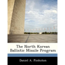 The North Korean Ballistic Missile Program