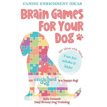 Brain Games For Your Dog: Canine Enrichment Ideas