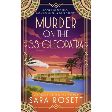 Murder on the S.S. Cleopatra: Luxury, lies, and murder on the Nile