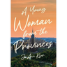 A Young Woman from the Provinces