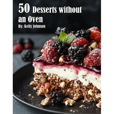50 Desserts without an Oven