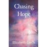 Chasing Hope