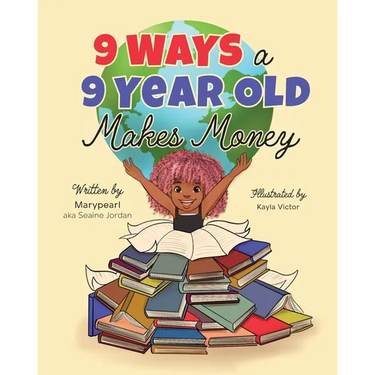 9 Ways a 9 Year Old Makes Money