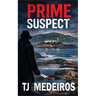 Prime Suspect: A TerryEckhart Detective Novel