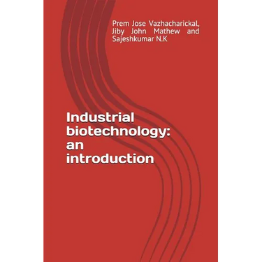 Industrial Biotechnology: An Introduction