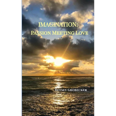 Imagination: Passion Meeting Love