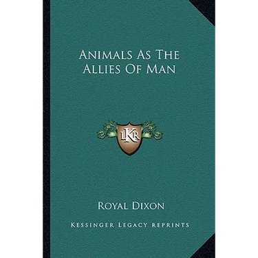 Animals As The Allies Of Man