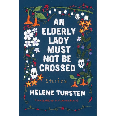 An Elderly Lady Must Not Be Crossed