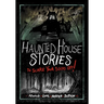 Haunted House Stories to Scare Your Socks Off!