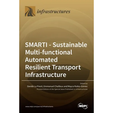 Smarti: Sustainable Multi-functional Automated Resilient Transport Infrastructure
