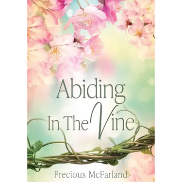 Abiding In The Vine