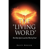 The "Living Word": The Holy Spirit and the Word of God