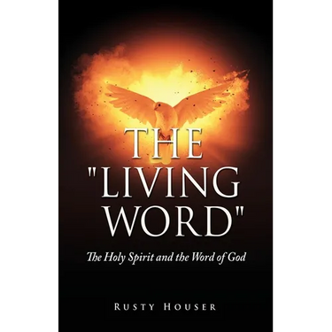 The "Living Word": The Holy Spirit and the Word of God