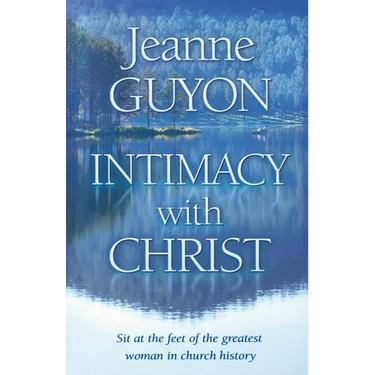 Intimacy with Christ: Her Letters Now in Modern English