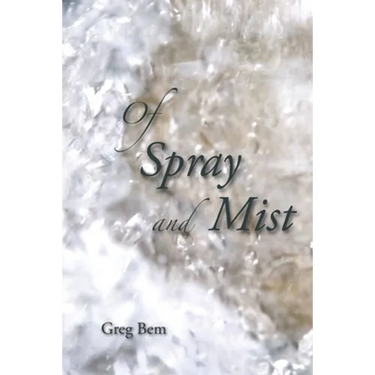 Of Spray and Mist