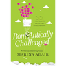 Romeantically Challenged: A Perfect Romcom Beach Read