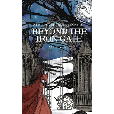 Beyond The Iron Gate