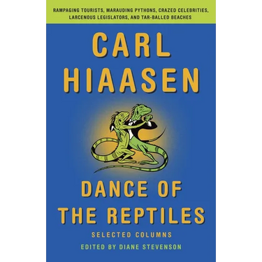 Dance of the Reptiles: Selected Columns