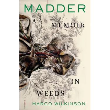 Madder: A Memoir in Weeds