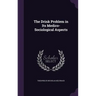 The Drink Problem in Its Medico-Sociological Aspects