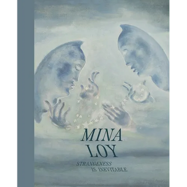 Mina Loy: Strangeness Is Inevitable