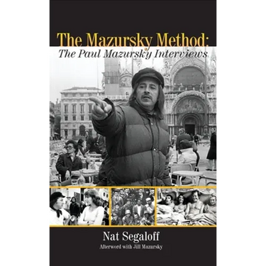The Mazursky Method (hardback): The Paul Mazursky Interviews