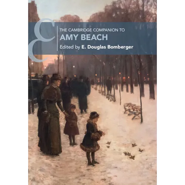 The Cambridge Companion to Amy Beach