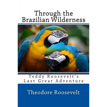 Through the Brazilian Wilderness