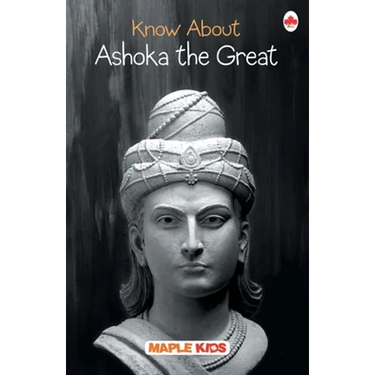 Know About Ashoka the Great