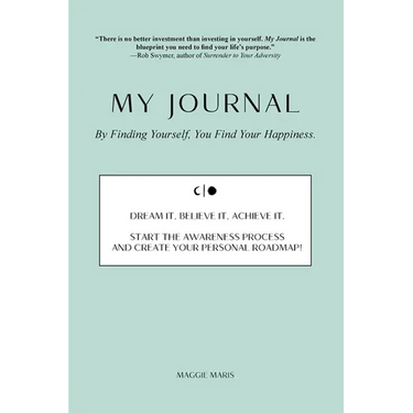 My Journal: By Finding Yourself, You Find Your Happiness.