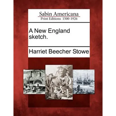 A New England Sketch.