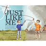Just Like Me: A true story about a unique friendship formed across oceans