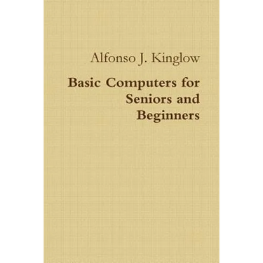 Basic Computers for Seniors and Beginners